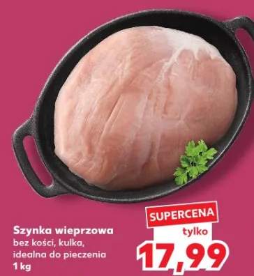 Szynka wieprzowa bez kości, kulka, idealna do pieczenia