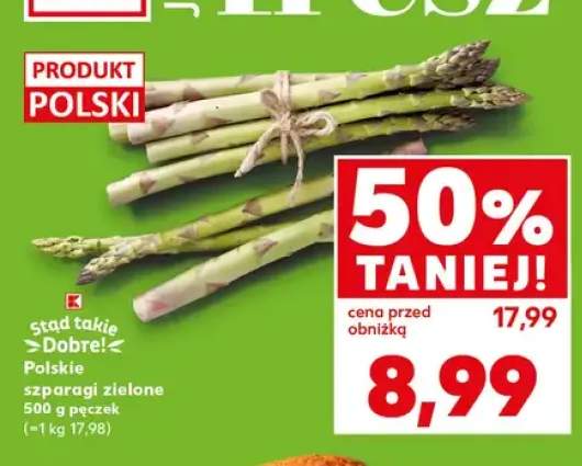 Szparagi zielone Stąd takie Dobre!
