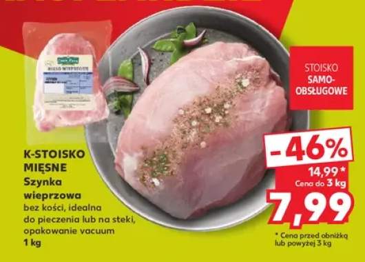 Szynka wieprzowa bez kości K-Stoisko Mięsne