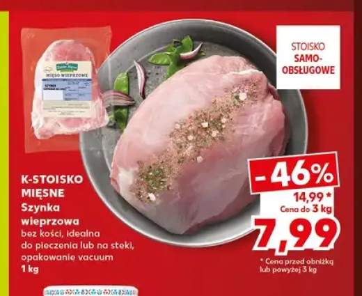 Szynka wieprzowa bez kości do pieczenia lub na steki K-Stoisko Mięsne