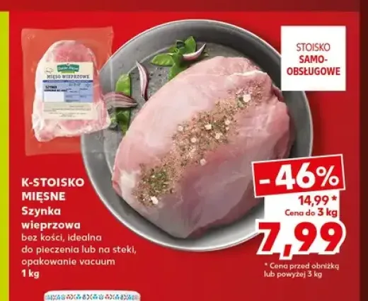 Szynka wieprzowa bez kości do pieczenia lub na steki K-Stoisko Mięsne